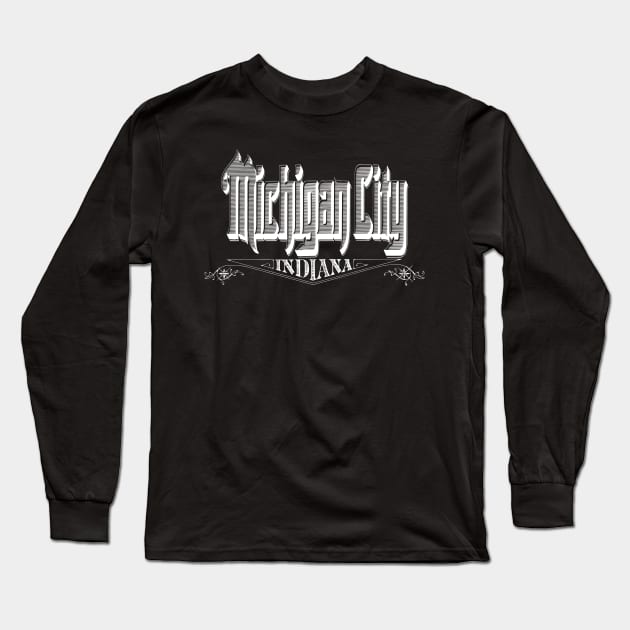 Vintage Michigan City, IN Long Sleeve T-Shirt by DonDota